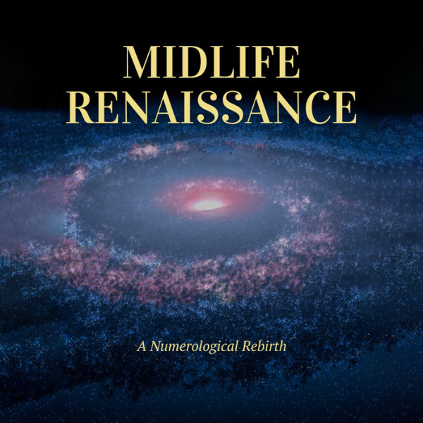Midlife Renaissance: A Numerological Rebirth