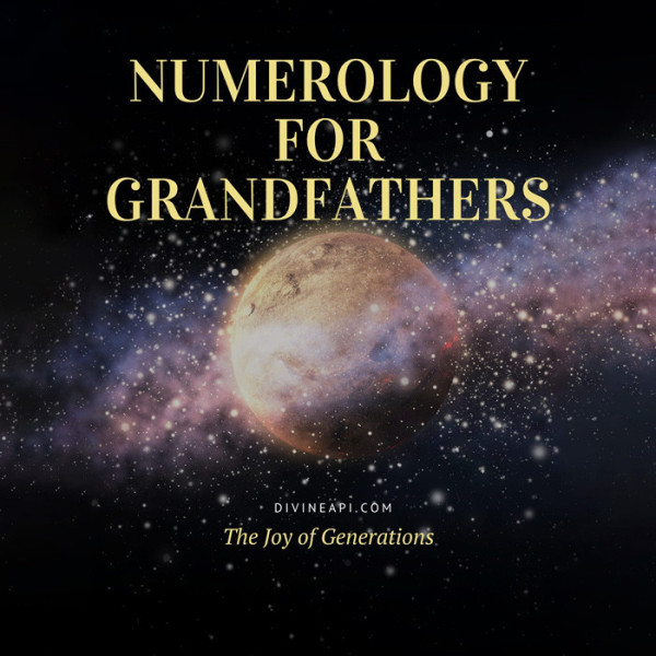 Numerology for Grandfathers: The Joy of Generations