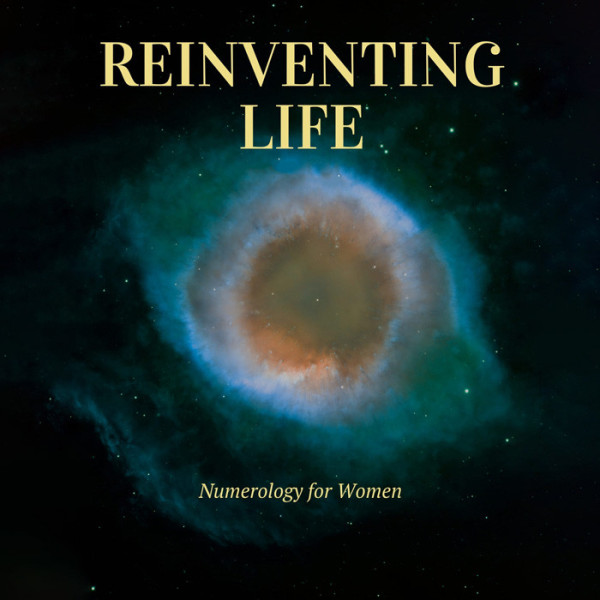 Reinventing Life: Numerology for Women
