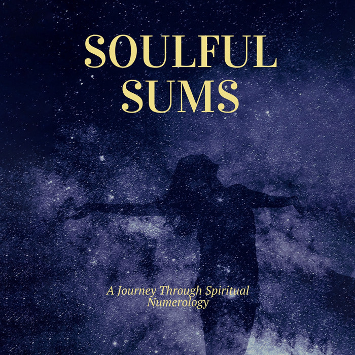 Soulful Sums: A Journey Through Spiritual Numerology
